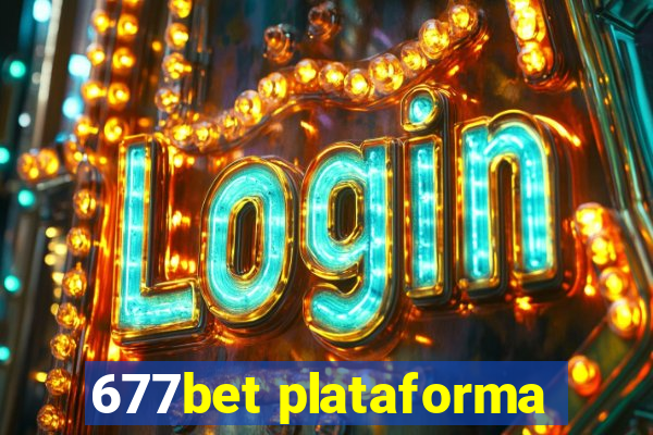 677bet plataforma